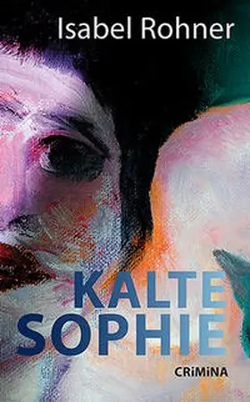 Rohner |  Kalte Sophie | Buch |  Sack Fachmedien