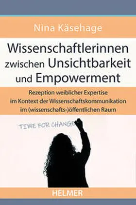 Käsehage |  Wissenschaftlerinnen zwischen Unsichtbarkeit und Empowerment | Buch |  Sack Fachmedien