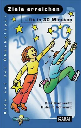 Schwarz / Konnertz |  Ziele erreichen - fit in 30 Minuten | Buch |  Sack Fachmedien