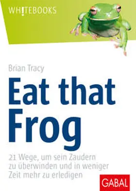 Tracy / Scheelen | Eat that frog | Buch | 978-3-89749-200-4 | sack.de
