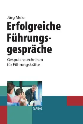 Meier |  Erfolgreiche Führungsgespräche | Buch |  Sack Fachmedien