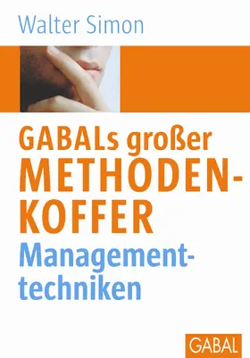 Simon | GABALs großer Methodenkoffer. Managementtechniken | Buch | 978-3-89749-504-3 | www.sack.de