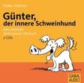 Frädrich |  Günter, der innere Schweinehund. 2 CDs | Sonstiges |  Sack Fachmedien