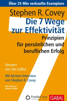 Covey | Die 7 Wege zur Effektivität | Buch | 978-3-89749-573-9 | sack.de