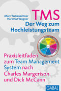 Tscheuschner / Wagner |  TMS - Das Team Management System | Buch |  Sack Fachmedien
