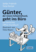 Frädrich / Kampe |  Günter, der innere Schweinehund, geht ins Büro | Buch |  Sack Fachmedien