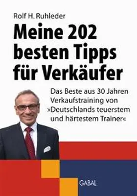 Ruhleder |  Meine 202 besten Tipps für Verkäufer | Buch |  Sack Fachmedien