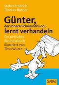 Frädrich / Burzler |  Günter, der innere Schweinehund, lernt verhandeln | Buch |  Sack Fachmedien