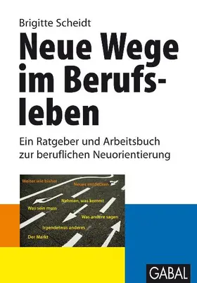 Scheidt | Neue Wege im Berufsleben | Buch | 978-3-89749-921-8 | www.sack.de