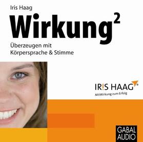 Haag | Wirkung2 - Überzeugen mit Körpersprache & Stimme | Sonstiges | 978-3-89749-943-0 | sack.de