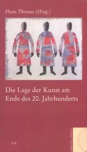 Thomas |  Die Lage der Kunst am Ende des 20. Jahrhunderts | Buch |  Sack Fachmedien