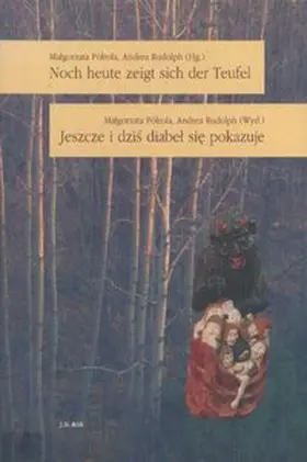 Polrola / Rudolph |  Noch heute zeigt sich der Teufel /Jeszce i dzis diabel sie pokazuje | Buch |  Sack Fachmedien