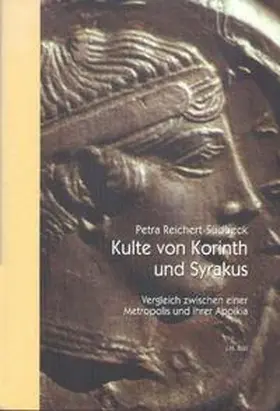 Reichert-Südbeck |  Kulte von Korinth und Syrakus | Buch |  Sack Fachmedien