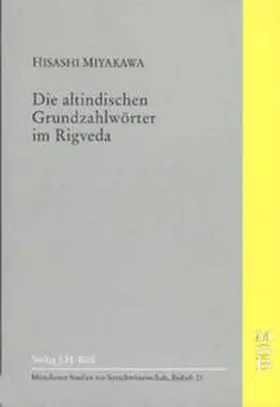 Miyakawa |  Die altindischen Grundzahlwörter im Rigveda | Buch |  Sack Fachmedien