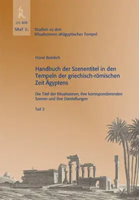 Beinlich | Handbuch der Szenentitel in den Tempeln der griechisch-römischen Zeit Ägyptens | Buch | 978-3-89754-307-2 | sack.de