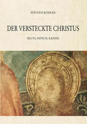 Köhler |  Der versteckte Christus | Buch |  Sack Fachmedien