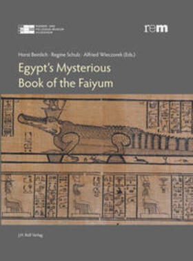 Beinlich / Schulz / Wieczorek |  Egypt’s Mysterious Book of the Faiyum | Buch |  Sack Fachmedien