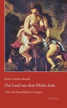 Schmitt-Brandt | Das Land aus dem Medea kam | Buch | sack.de