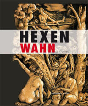 Mergenthaler / Klein-Pfeuffer | Hexenwahn in Franken. | Buch | 978-3-89754-452-9 | sack.de