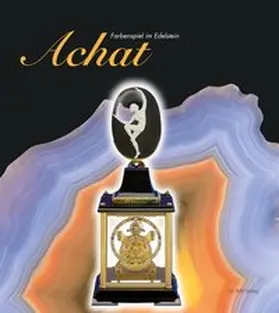Mergenthaler |  Farbenspiel im Edelstein - Achat | Buch |  Sack Fachmedien