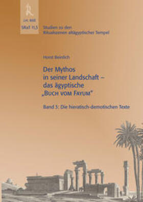Beinlich | Der Mythos in seiner Landschaft - das ägyptische "Buch vom Fayum" | Buch | 978-3-89754-500-7 | sack.de