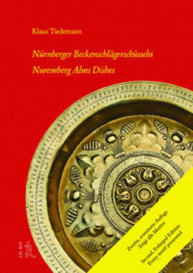 Tiedemann | Nürnberger Beckenschlägerschüsseln | Buch | 978-3-89754-523-6 | sack.de