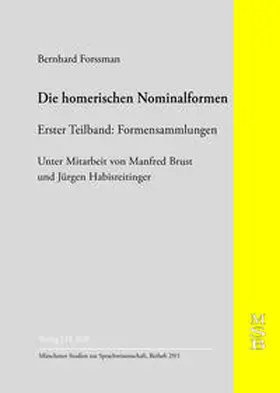 Forssman / Brust / Habisreitinger |  Die homerischen Nominalformen | Buch |  Sack Fachmedien