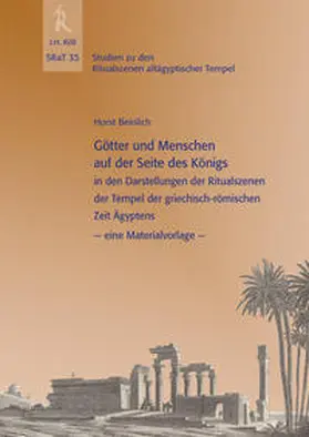 Beinlich |  Horst Beinlich: SRaT 35 / Götter und Menschen auf der Seite des Königs | Buch |  Sack Fachmedien