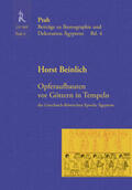 Beinlich |  Opferaufbauten vor Göttern in Tempeln der griechisch-römischen Epoche Ägyptens | Buch |  Sack Fachmedien