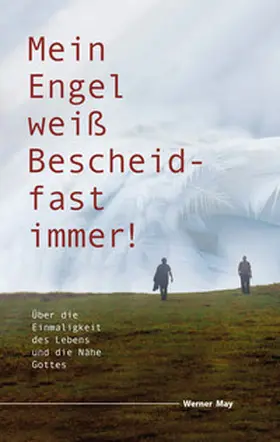 May |  Mein Engel weiß Bescheid – fast immer | Buch |  Sack Fachmedien