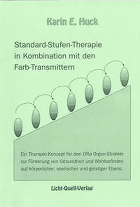 Huck |  Standard-Stufen-Therapie in Kombination mit den Farb-Transmittern | Buch |  Sack Fachmedien