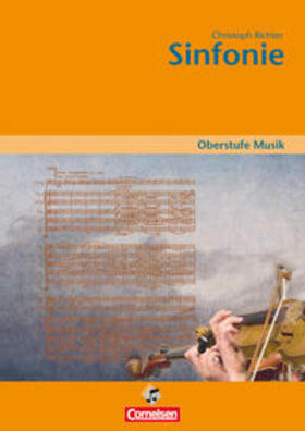 Richter | Oberstufe Musik - Sinfonie (Media-Paket best. aus Schülerband mit CD) | Buch | 978-3-89760-317-2 | sack.de