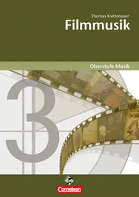 Krettenauer |  Oberstufe Musik - Filmmusik (Schülerband) | Buch |  Sack Fachmedien