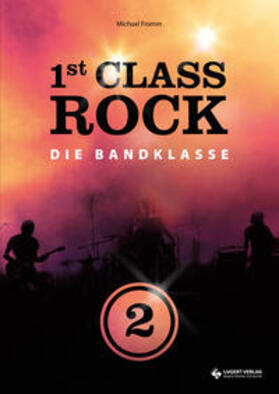 Fromm | 1st Class Rock 2 (Schülerband mit Audio-CD) | Buch | 978-3-89760-335-6 | sack.de