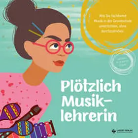 Lugert Verlag GmbH & Co. KG / Küntzel |  Plötzlich Musiklehrerin | Buch |  Sack Fachmedien