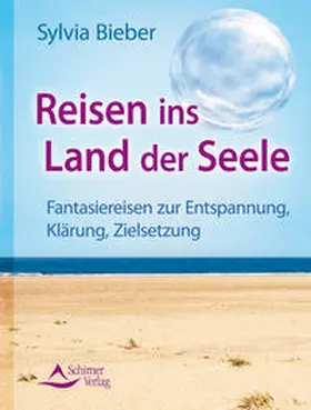 Bieber |  Reisen ins Land der Seele | Buch |  Sack Fachmedien