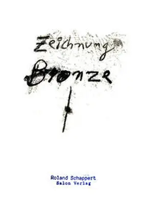  ZEICHNUNG – BRONZE | Buch |  Sack Fachmedien