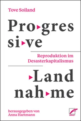 Soiland / Hartmann |  Progressive Landnahme | Buch |  Sack Fachmedien
