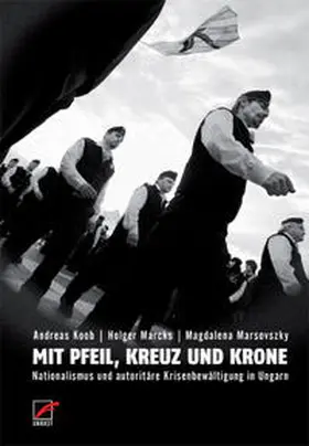 Koob / Marcks / Marsovszky |  Mit Pfeil, Kreuz und Krone | Buch |  Sack Fachmedien