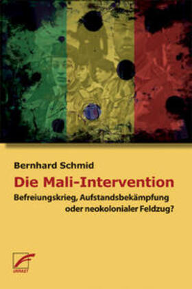 Schmid | Die Mali-Intervention | Buch | 978-3-89771-051-1 | sack.de