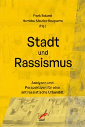 Eckardt / Bouguerra |  Stadt und Rassismus | Buch |  Sack Fachmedien