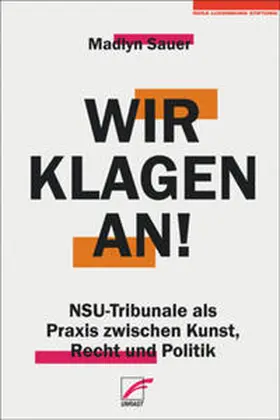Sauer / Perinelli |  Wir klagen an! | Buch |  Sack Fachmedien