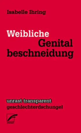 Ihring |  Weibliche Genitalbeschneidung | Buch |  Sack Fachmedien