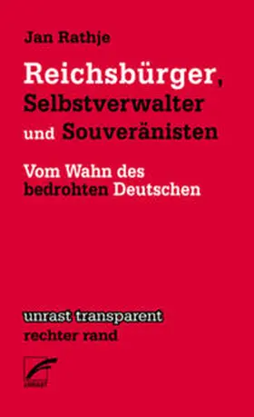 Rathje |  Reichsbürger, Selbstverwalter und Souveränisten | Buch |  Sack Fachmedien