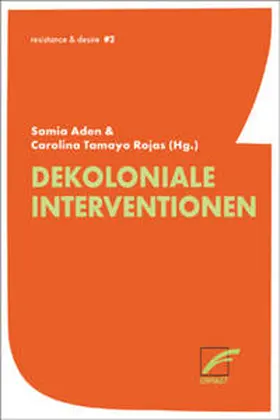 Aden / Boga / Rojas |  Dekoloniale Interventionen | Buch |  Sack Fachmedien