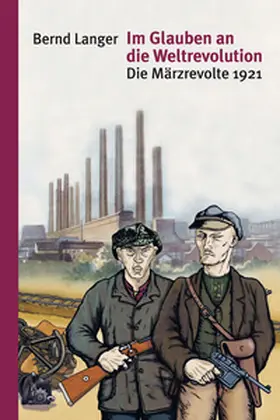Langer |  Im Glauben an die Weltrevolution | Buch |  Sack Fachmedien