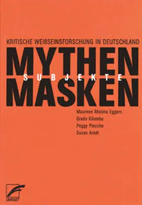 Eggers / Kilomba / Pesche |  Mythen, Masken und Subjekte | Buch |  Sack Fachmedien