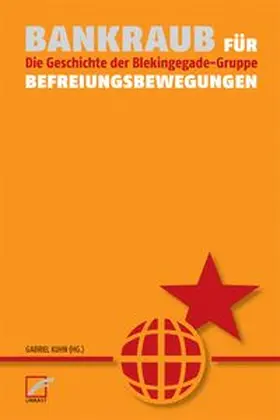 Kuhn |  Bankraub für Befreiungsbewegungen | Buch |  Sack Fachmedien