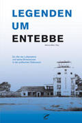 Hanloser / Mohr / Burschel |  Legenden um Entebbe | Buch |  Sack Fachmedien