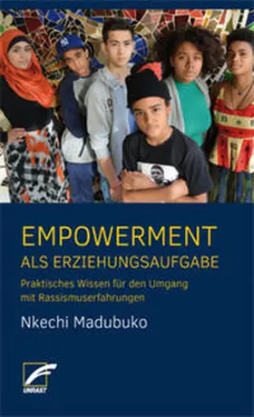 Madubuko | Empowerment als Erziehungsaufgabe | Buch | 978-3-89771-597-4 | www.sack.de
